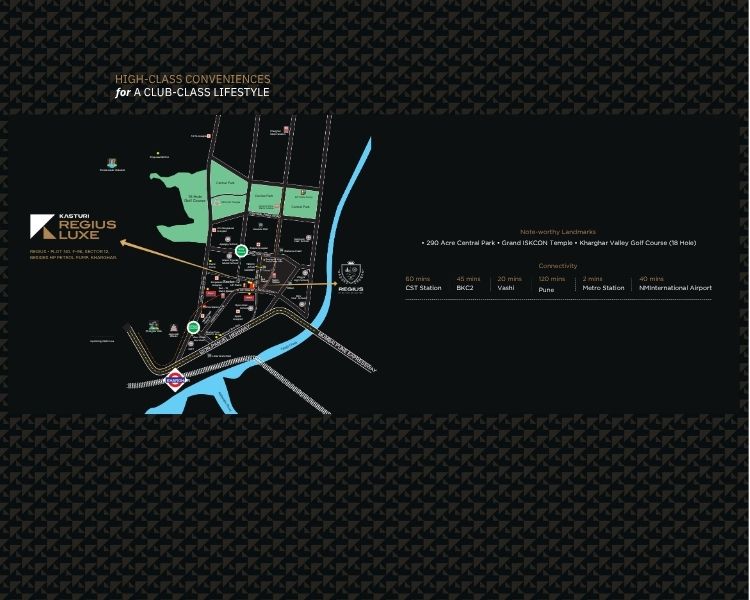 Kasturi Regius Luxe location Advantage